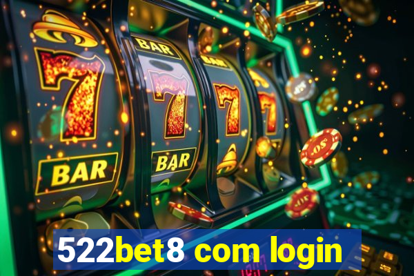 522bet8 com login